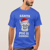 Le Carlin père Noël Vient ! Tshirt de Noël carlin  (Devant)