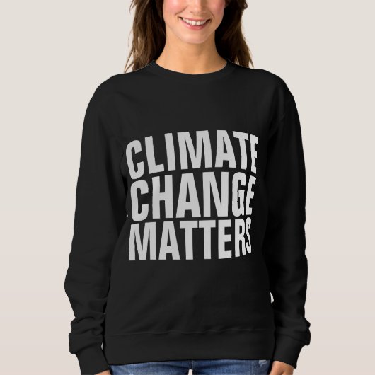 LE CHANGEMENT CLIMATIQUE IMPORTE T-SHIRTS (Devant)