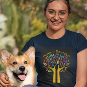 "Le changement est beau" T-shirt pour femmes à per