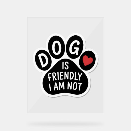 Le Chien Est Amical Je Ne Suis Pas (Recto)