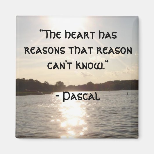 "Le coeur a des raisons..." Magnet (Devant)