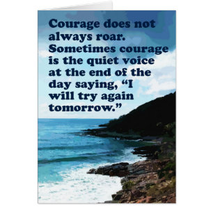 Le Courage N'Est Pas Toujours Une Carte Vierge Roa