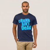 le "cRuNk n'est pas" T-shirt mort (Devant entier)