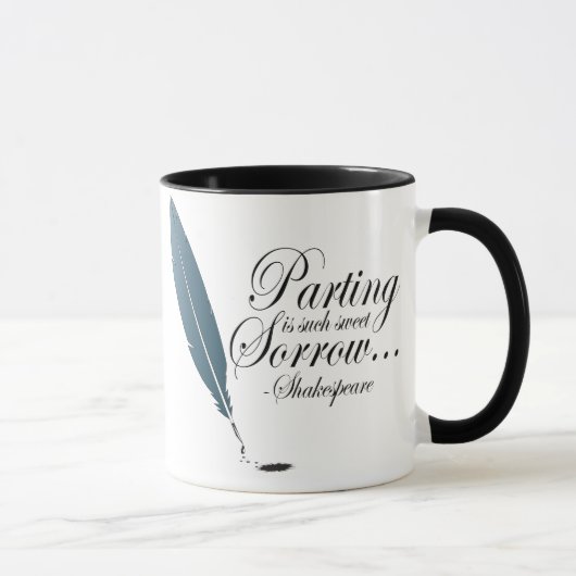 Le départ de Shakespeare est une telle tasse douce (Droite)