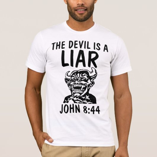 LE DIABLE (Satan) EST UN MENTEUR, T-shirts chrétie (Devant)