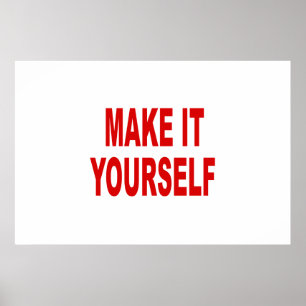 Le do-it-yourself créent votre propre affiche
