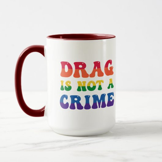 Le Drag N'Est Pas Une Mug Criminelle (Gauche)