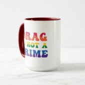 Le Drag N'Est Pas Une Mug Criminelle (Devant gauche)