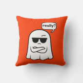 Le fantôme sarcastique "Vraiment ?" Coussin décora (Verso)