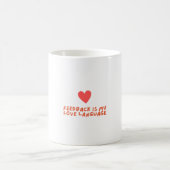 le feedback est mon langage d'amour - mug (Centre)