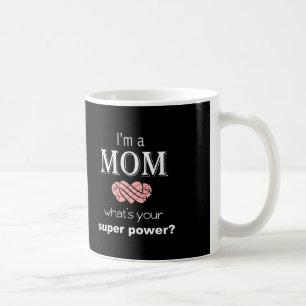 Le jour de mère de tasse de super pouvoir de mama