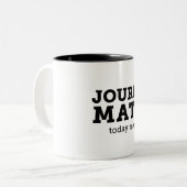 Le journalisme importe aujourd'hui tasse (Devant gauche)