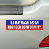 Le libéralisme est contraint bumper sticker de con (En voiture)