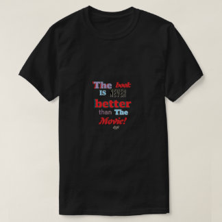 Le livre n'est pas meilleur T-Shirt
