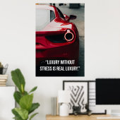 Le luxe sans stress est le vrai luxe - Affiche (Bureau à domicile)