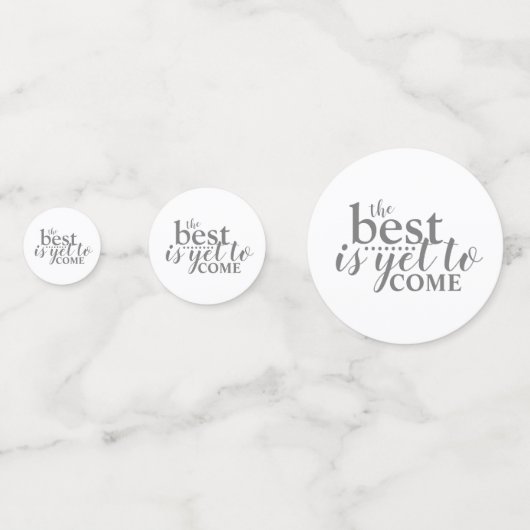 Le meilleur est encore à venir Table Confetti (Derrière)