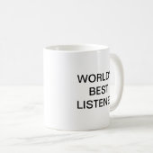 LE MEILLEUR MUG DE CAFÉ D'ÉCOUTE DU MONDE (Devant droit)