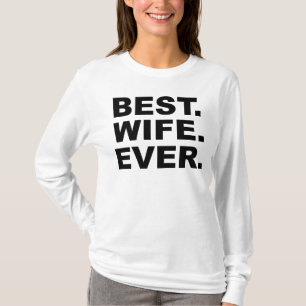 Le meilleur T-shirt d'épouse jamais