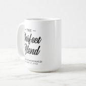 Le mélange parfait café Mariage cadeau café Mug (Devant gauche)