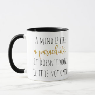 Le Mind Is Like A Parachute. Mug