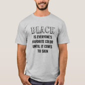 Le noir est le T-shirt couleur préféré de tous (Devant)