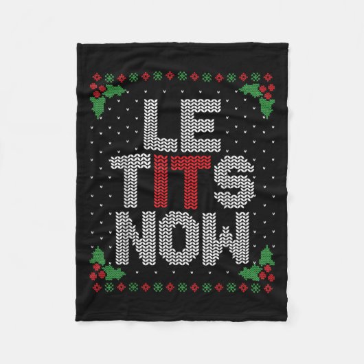 Le Now Funny Christmas Let It Snow Adult Ugly Chri Fleece Deken (Voorkant)