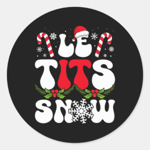Le Now Funny Christmas Let It Snow Xmas Pet Snowfl Ronde Sticker