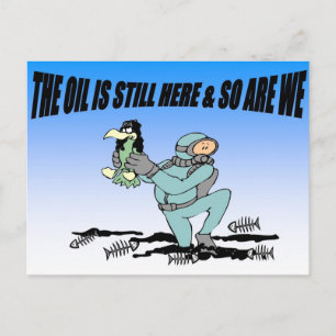 Le pétrole est toujours là Carte postale