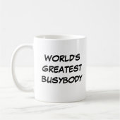 "Le plus grand Busybody du monde" Mug (Gauche)