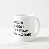 "Le plus grand frère du monde tasse d'autre mère" (Devant droit)