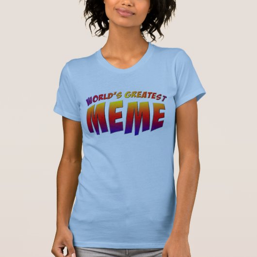 Le plus grand T-shirt de mème du monde (Devant)