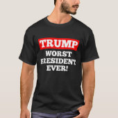 Le plus mauvais Président Ever d'ATOUT ! T-shirt (Devant)