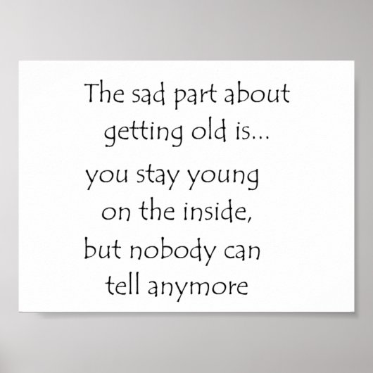 le plus triste, c'est de vieillir un poster (Devant)