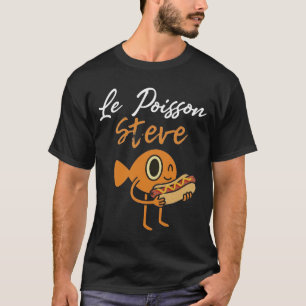 Le Poisson Steve Grappige Hotdog T-shirt