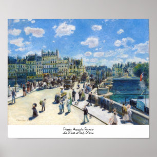Le Pont-Neuf, Paris Pierre Auguste Renoir schilder Poster