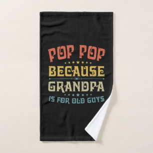 Le Pop Pop de papa parce que Grand-père est pour l