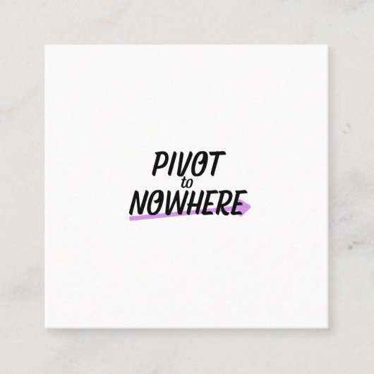 Le Professionnel | Cartes de visite Pivot to Nowhe (Devant)