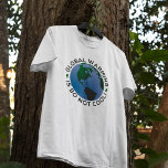 Le réchauffement climatique n'est pas Cool<br><div class="desc">Le réchauffement climatique n'est pas si Cool Dos Hommes - Les preuves scientifiques du réchauffement climatique rendent cette question impossible à ignorer et rouge chaud. La plupart des gens se sentent très fortement concernés par le changement climatique. Aidez à combattre le réchauffement climatique et à être le changement que vous...</div>