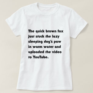 Le Renard Brun Rapide Vient de Coller... T-Shirt P