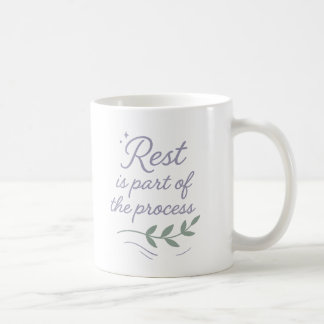 Le repos fait partie du processus - Mug