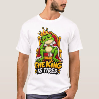 Le Roi est Fatigué – T-Shirt Drôle de Grenouille R