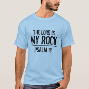 Le seigneur est mon T-shirt du psaume 18 de vers