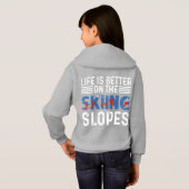 Le ski, la vie est meilleure sur les pentes (Dos entier)