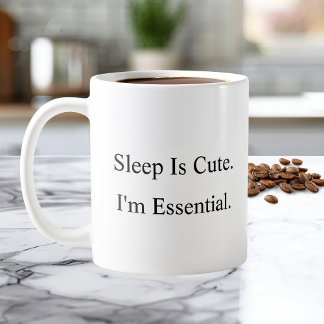 Le sommeil est mignon Je suis un mug à café essent