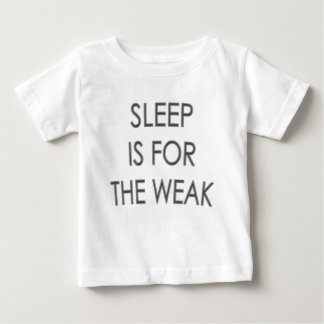 Le sommeil est pour le T-shirt mignon faible de