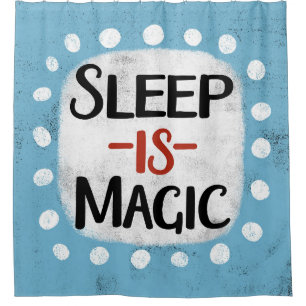 Le Sommeil Est Un Rideau De Douche Magique