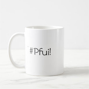 Le son ultime du dégoût - #Pfui! tasse