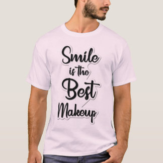 "Le sourire est le meilleur maquillage" T-shirt in