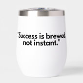 Le succès est brassé Tumbler - Sirotez votre chemi (Avant)