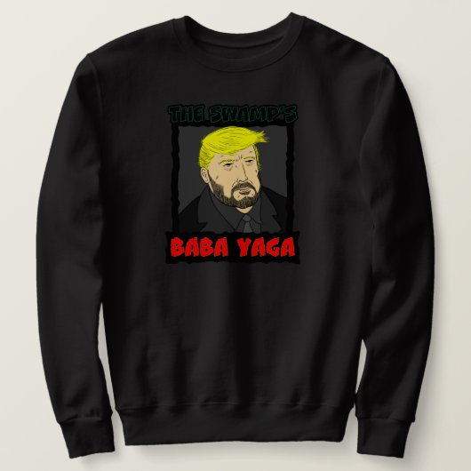 Le Sweatshirt Baba Yaga du marais (Design devant)